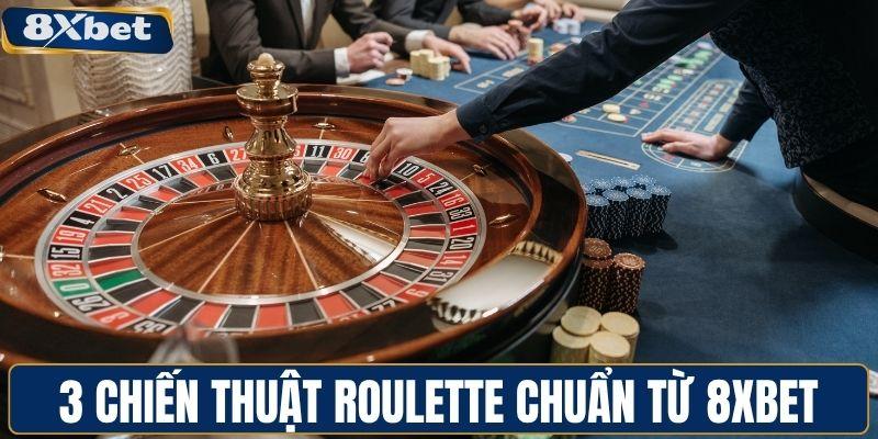 3 chiến thuật Roulette chuẩn từ 8XBET