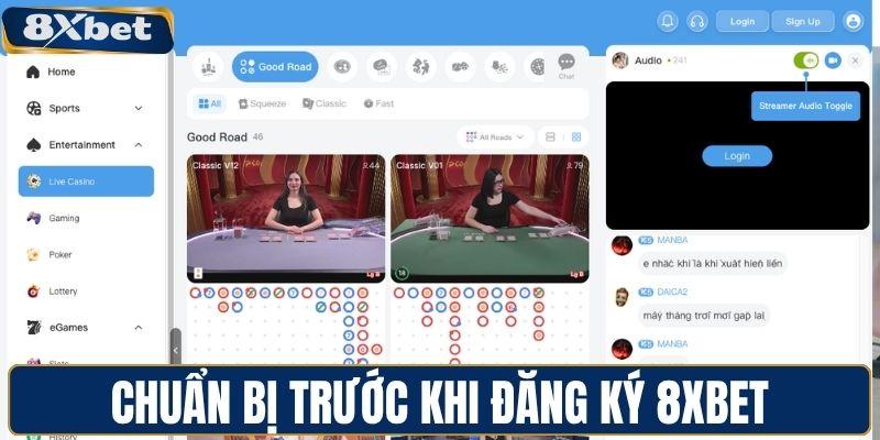 Các bước chuẩn bị cần nắm trước khi đăng ký 8XBET