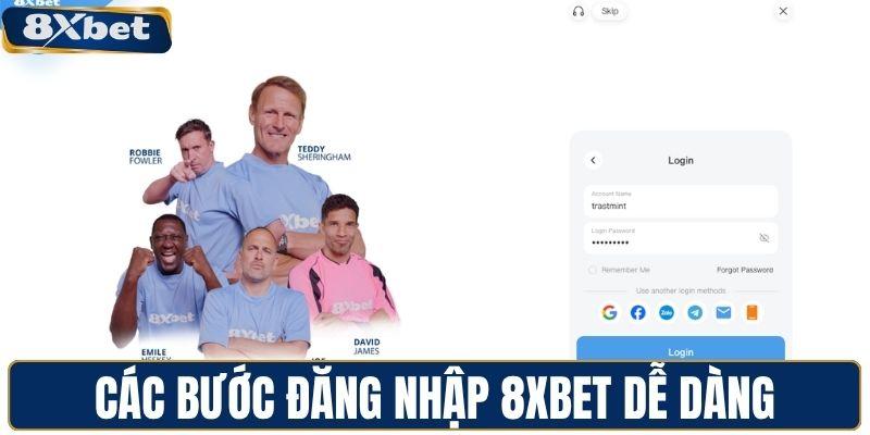 Các bước đăng nhập 8XBET dễ dàng