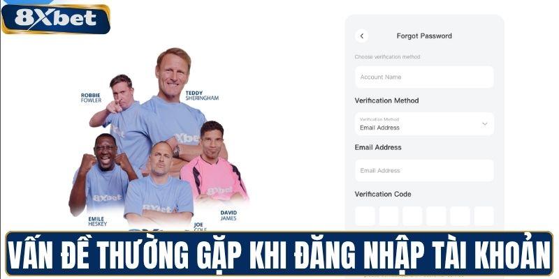 Các vấn đề thường gặp khi đăng nhập tài khoản