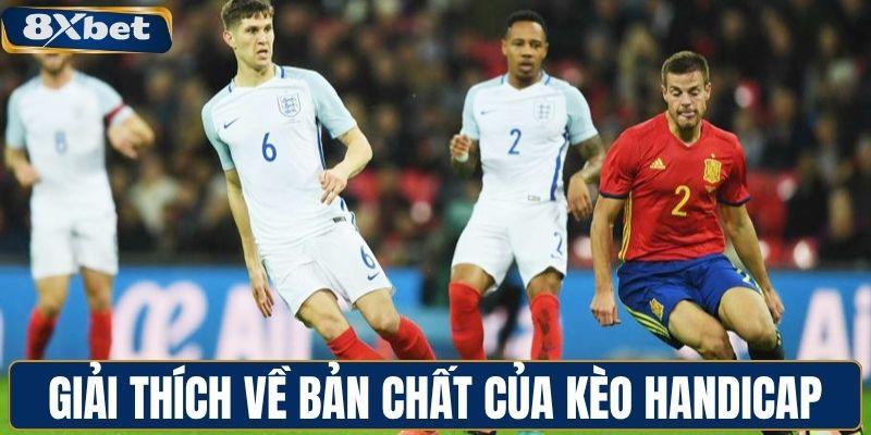 Giải thích về bản chất của kèo handicap