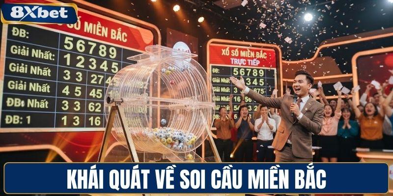 Khái quát về soi cầu miền Bắc