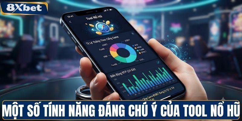 Một số tính năng đáng chú ý của tool nổ hũ