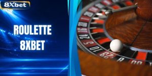 Vòng Quay Roulette - Top 3 Kinh Nghiệm “Vàng” Từ 8XBET