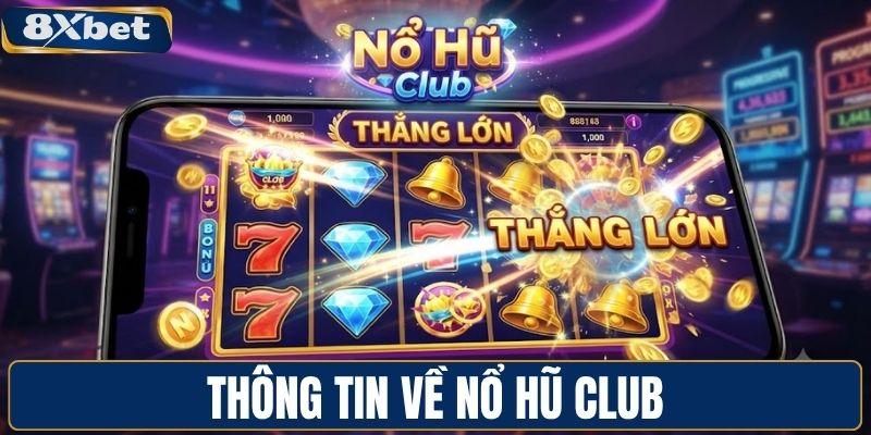 Thông tin về nổ hũ Club