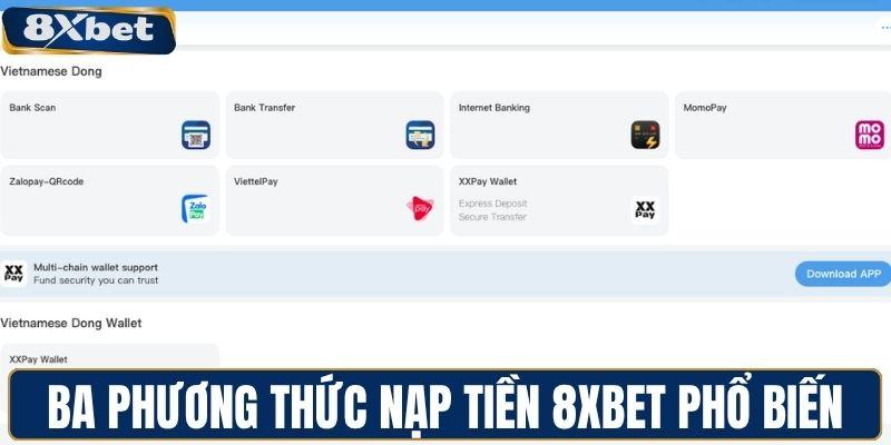 Ba phương thức nạp tiền 8XBET phổ biến