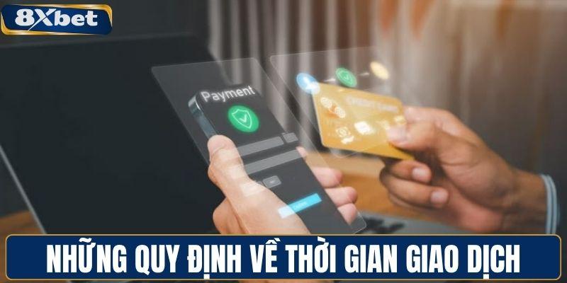 Những quy định về thời gian giao dịch